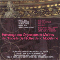 Hommage aux organistes et maitres de chapelle de La Madeleine